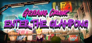 Geylang Crunk: Enter the Glampong