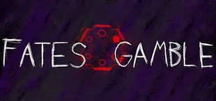 Fates Gamble