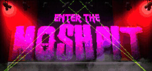 Enter The Moshpit