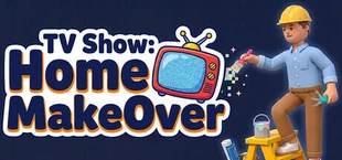 TV Show: Home MakeOver