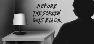 Before the screen goes black