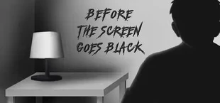Before the screen goes black