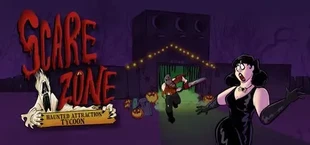 ScareZone: Haunted Attraction Tycoon