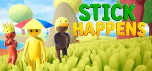 Stick Happens