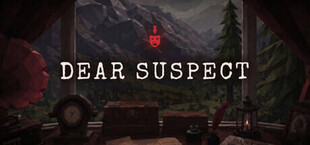 DEAR SUSPECT