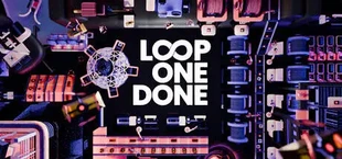 Loop One: Done