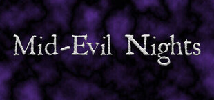 Mid Evil Nights