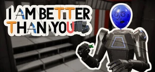 I Am Better Than You