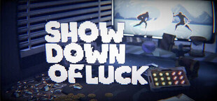 Showdown of Luck