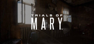 Trials of Mary