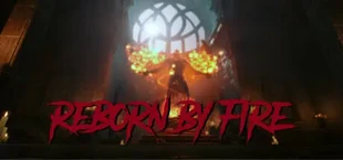 Reborn by Fire