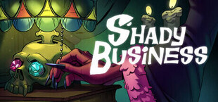 Shady Business