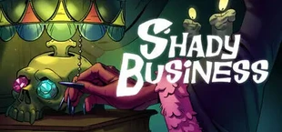 Shady Business