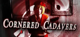 Cornered Cadavers
