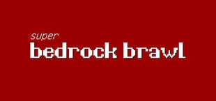 Super Bedrock Brawl