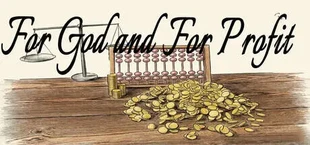 For God and For Profit