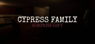 The Cypress Family : Surprise Gift