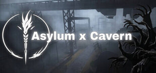 Asylum x Cavern