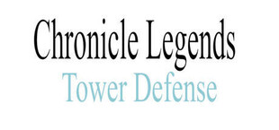 Chronicle Legends: Tower Defense