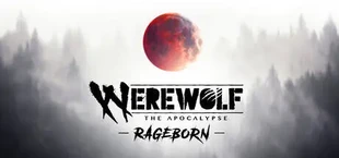 Werewolf: The Apocalypse – Rageborn