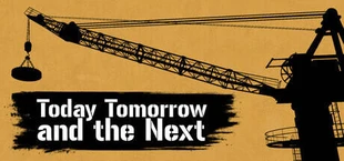 Today Tomorrow and the Next
