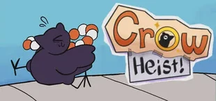 Crow Heist