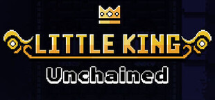 Little King Unchained