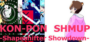 KON-PON SHMUP -Shapeshifter Showdown-