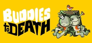 Buddies to Death