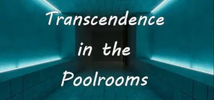 Transcendence in the Poolrooms