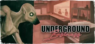 Underground Business