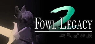 Fowl Legacy 2: Heavenbound
