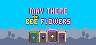 May There Bee Flowers