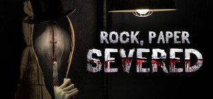 Rock, Paper, Severed
