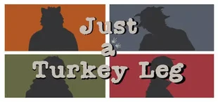 Just a Turkey Leg