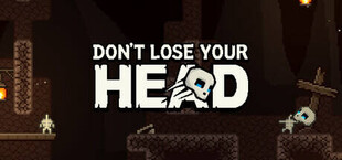 Don't Lose Your Head