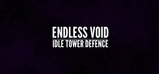 Endless Void: Idle Tower Defence