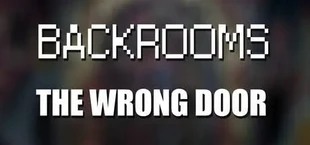 Backrooms: The Wrong Door