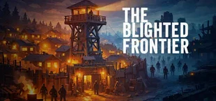 The Blighted Frontier