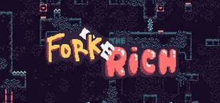 Fork the Rich