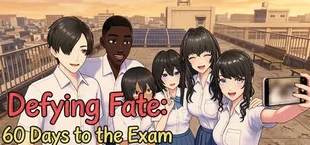 Defying Fate: 60 Days to the Exam