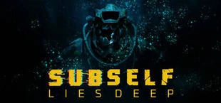 SUBSELF: Lies Deep