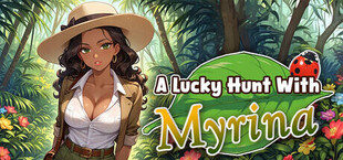 A Lucky Hunt With : Myrina