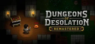 Dungeons of Desolation Remastered