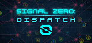 Signal Zero: Dispatch