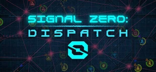 Signal Zero: Dispatch