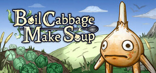 Boil Cabbage Make Soup