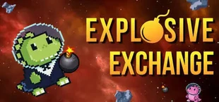 Explosive Exchange