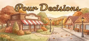 Pour Decisions