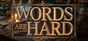 Words are Hard